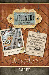 SPOOKED! Mystery Sampler Part 2
