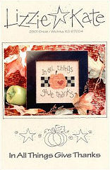 009 In All Things Give Thanks -- counted cross stitch from Lizzie Kate
