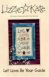 Let Love Be Your Guide -- counted cross stitch from Lizzie Kate