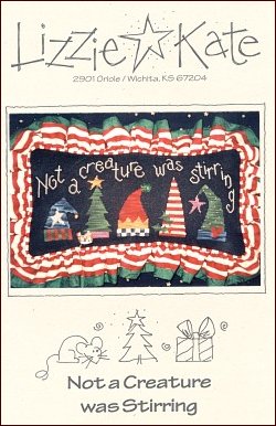 #023 NOT A CREATURE WAS STIRRING from Lizzie Kate Counted Cross Stitch ...