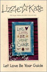 Let Love Be Your Guide -- counted cross stitch from Lizzie Kate