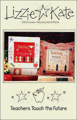 Teachers Touch the Future -- counted cross stitch from Lizzie Kate